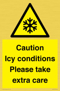 Caution Icy conditions please take extra care
